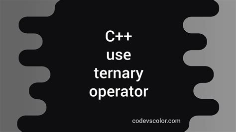 ternary operator c++|c++ ternary operator example.